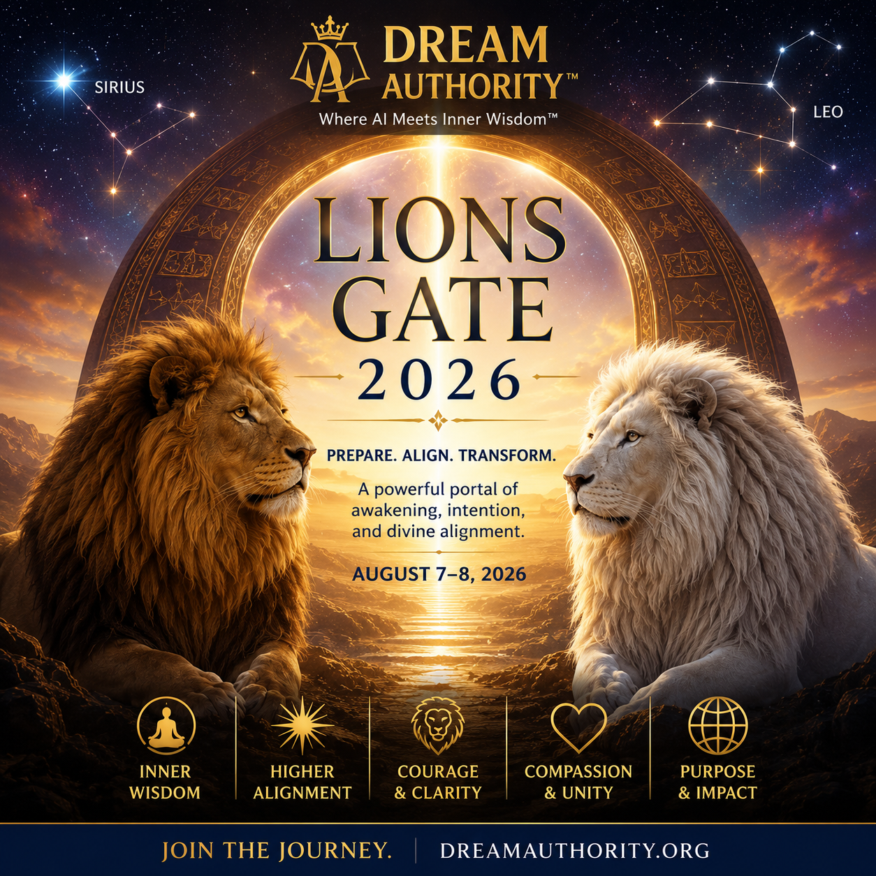 Lions Gate 2026, Dream Authority. Two lions before a golden portal beneath Sirius and the constellation Leo. Prepare, Align, Transform. August 7 to 8, 2026.